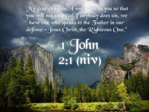 1 john 2:1 – we have an advocate with the father! jesus christ, the