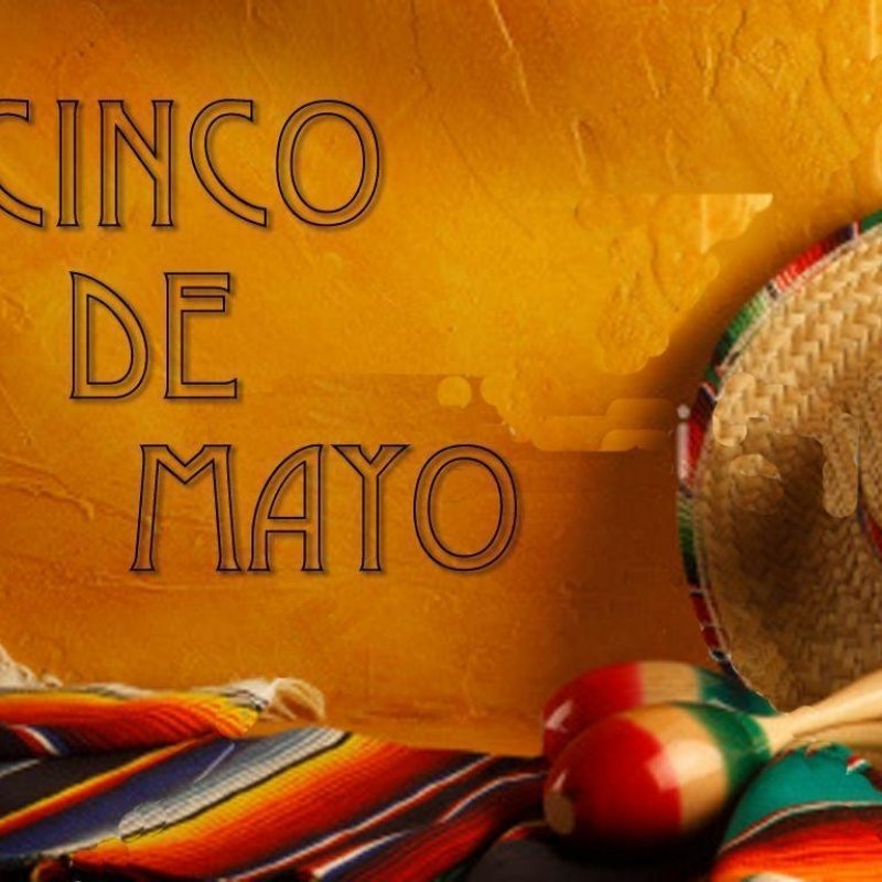 10 New Cinco De Mayo Wallpaper FULL HD 1080p For PC Desktop 2023 free download cinco de mayo wallpapers wallpaper cave 800x800