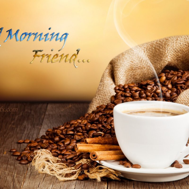 10 Most Popular Good Morning Friends Wallpaper FULL HD 1920×1080 For PC Background 2023 free download good morning wishes for friends archives superhdfx 800x800