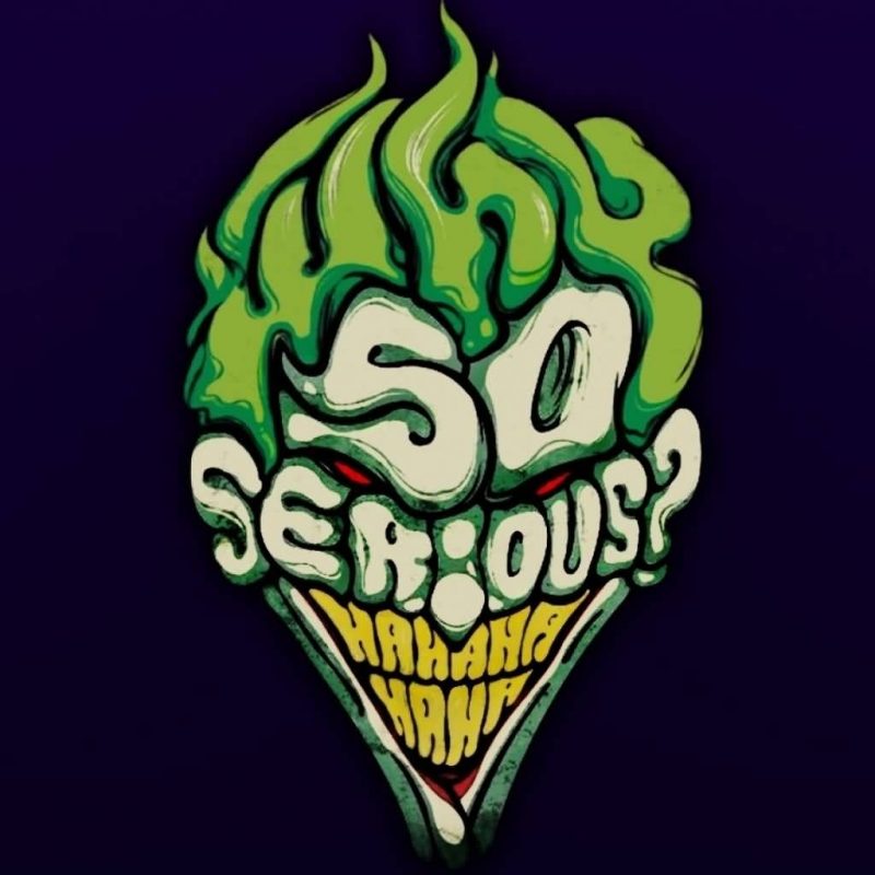 10 Most Popular Why So Serious Joker Picture FULL HD 1920×1080 For PC Desktop 2023 free download green ink why so serious joker tattoo design image truetattoos 800x800