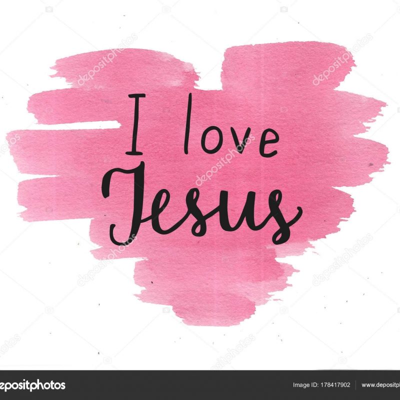 10 Top I Love Jesus Pictures FULL HD 1080p For PC Background 2022 free download hand lettering i love jesus on watercolor background stock photo 800x800